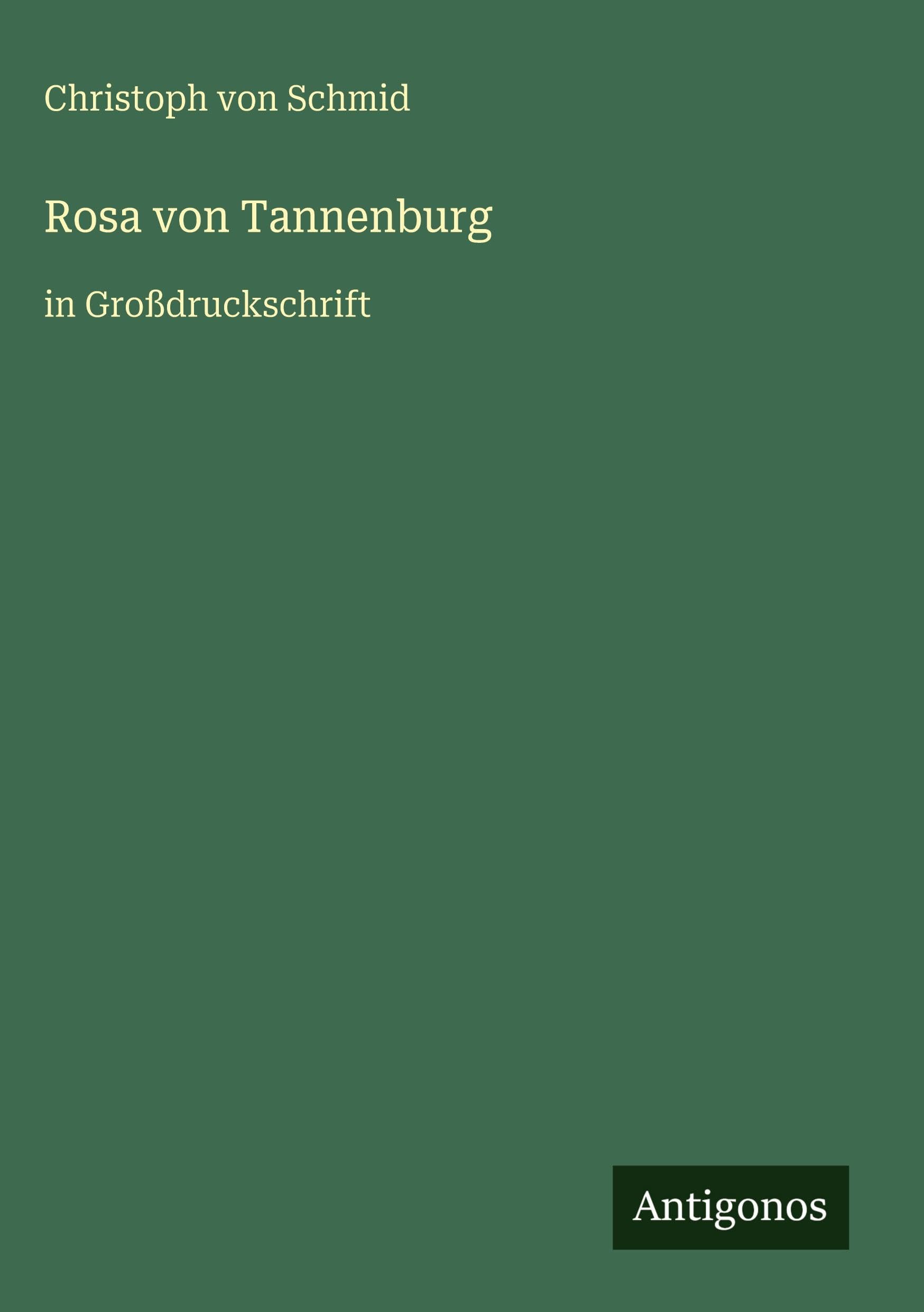 Rosa von Tannenburg: in Großdruckschrift