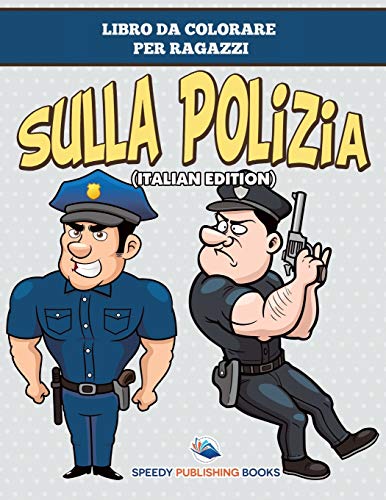 Libro Da Colorare Per Ragazzi Sulla Polizia