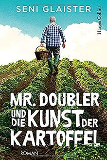 Mr. Doubler und die Kunst der Kartoffel