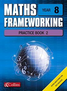 Year 8 Practice Book 2 (Maths Frameworking)