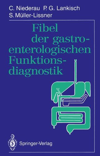 Fibel der gastroenterologischen Funktionsdiagnostik (German Edition)