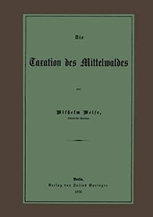 Die Taxation des Mittelwaldes