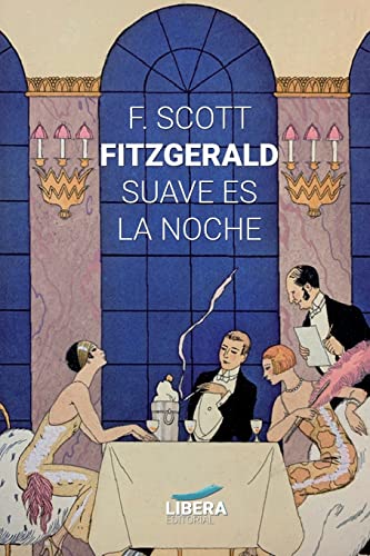 Fitzgerald, Francis Scott Suave Es La Noche (Clásicos, Band 10)