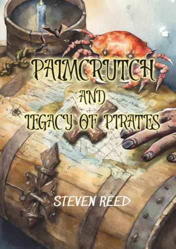 Palmcrutch and Legacy of Pirates: Sprachniveau A2 Englisch-deutsche Übersetzung (Gestufte Englische Lesebücher)