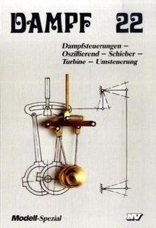 Dampf, Bd.22, Dampfsteuerungen von Theodor Vieweg | Buch | Zustand sehr gut