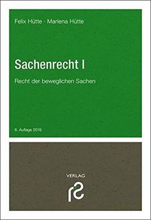 Sachenrecht I: Recht der beweglichen Sachen