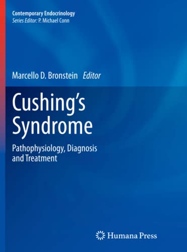 Cushing's Syndrome: Pathophysiology, Diagnosis and Treatment (Contemporary Endocrinology)