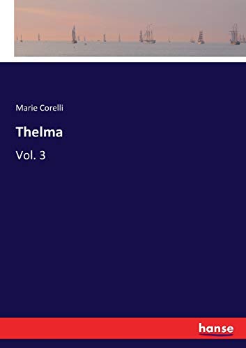 Thelma: Vol. 3