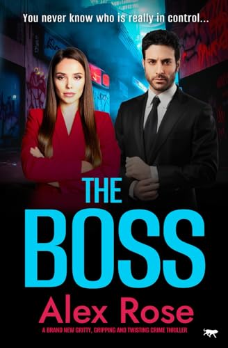 The Boss: A brand new gritty, gripping and twisting crime thriller