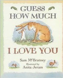 Guess How Much I Love You