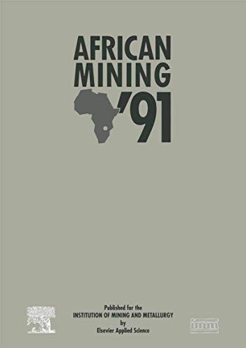 African Mining ’91: Conference, Organized by the Institution of Mining and Metallurgy