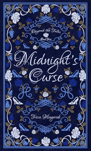 Midnight's Curse: A Cinderella Retelling (Beyond the Tales, Band 2)