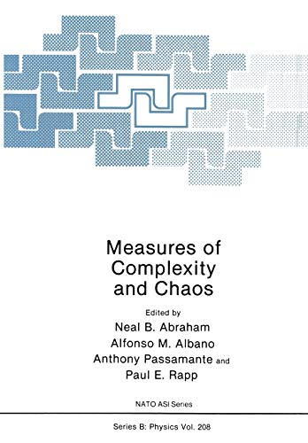 Measures of Complexity and Chaos (Nato Science Series B:, 208, Band 208)