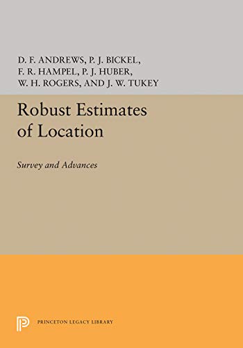 Robust Estimates of Location: Survey and Advances (Princeton Legacy Library)