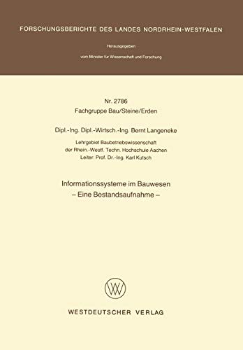 Informationssysteme im Bauwesen: Eine Bestandsaufnahme (Forschungsberichte des Landes Nordrhein-Westfalen)