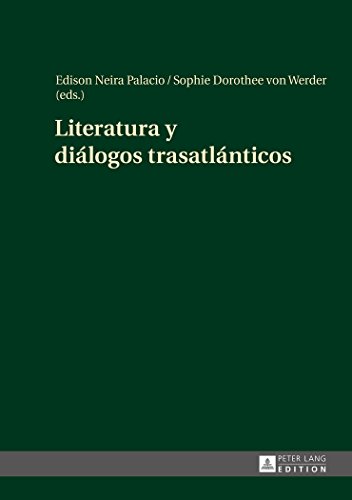 Literatura y diálogos trasatlánticos