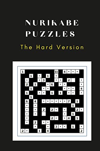 Nurikabe Puzzles: The Hard Versions