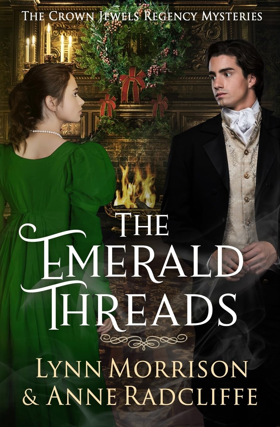 The Emerald Threads: A Crown Jewels Regency Mystery (The Crown Jewels Regency Mysteries, Band 4)