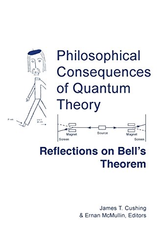 Philosophical Consequences of Quantum Theory: Reflections on Bell's Theorem (Studies in Science and the Humanities from the Reilly Center)