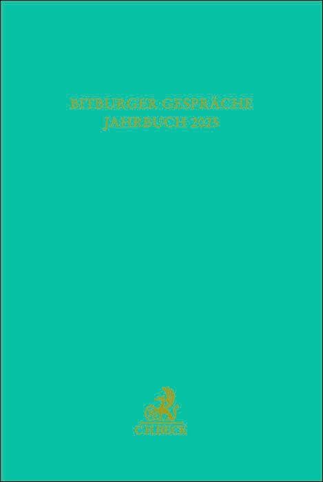 Bitburger Gespräche Jahrbuch 2025: Der wehrhafte und streitbare Verfassungsstaat – wie abwehrbereit ist unsere verfassungsmäßige Ordnung?