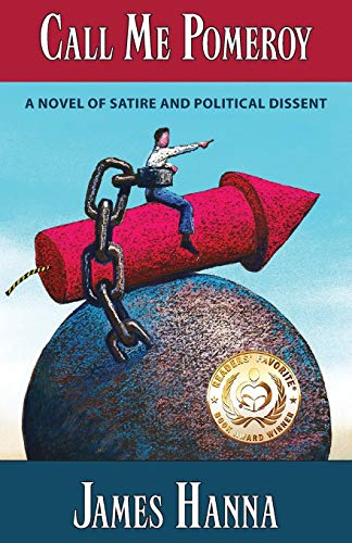 Call Me Pomeroy: A Novel of Satire and Political Dissent