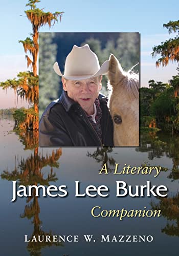 James Lee Burke: A Literary Companion (McFarland Literary Companions, Band 16)