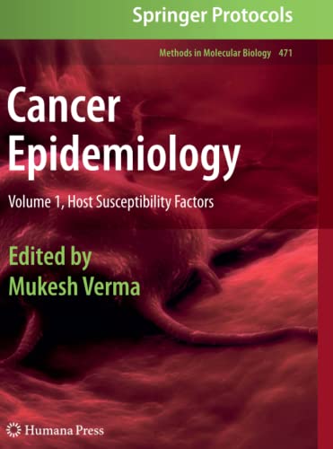 Cancer Epidemiology: Volume 1, Host Susceptibility Factors (Methods in Molecular Biology, Band 471)