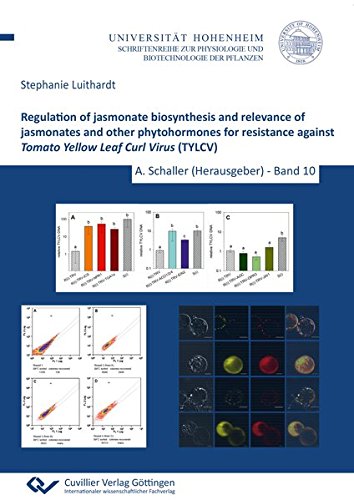 Regulation of jasmonate biosynthesis and relevance of jasmonates and other phytohormones for resistance against Tomato Yellow Leaf Curl Virus (TYLCV) (Physiologie und Biotechnologie der Pflanzen)