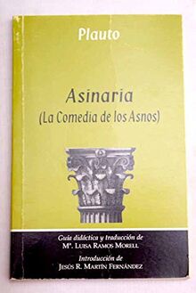 Asinaria: (La comedia de los asnos)