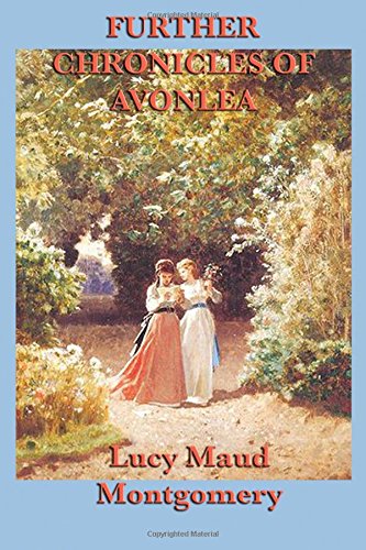 Further Chronicles of Avonlea