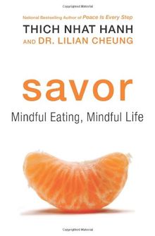 Savor: Mindful Eating, Mindful Life