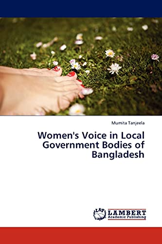 Women's Voice in Local Government Bodies of Bangladesh
