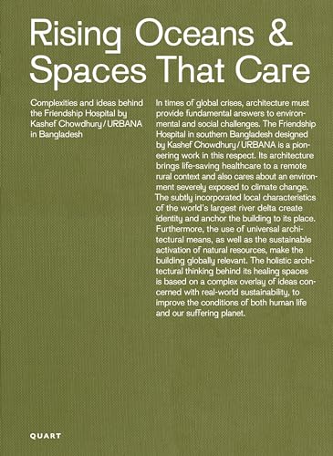 Rising Oceans & Spaces That Care: Complexities and ideas behind the Friendship Hospital by Kashef Chowdhury / URBANA in Bangladesh (Einzelausgabe)