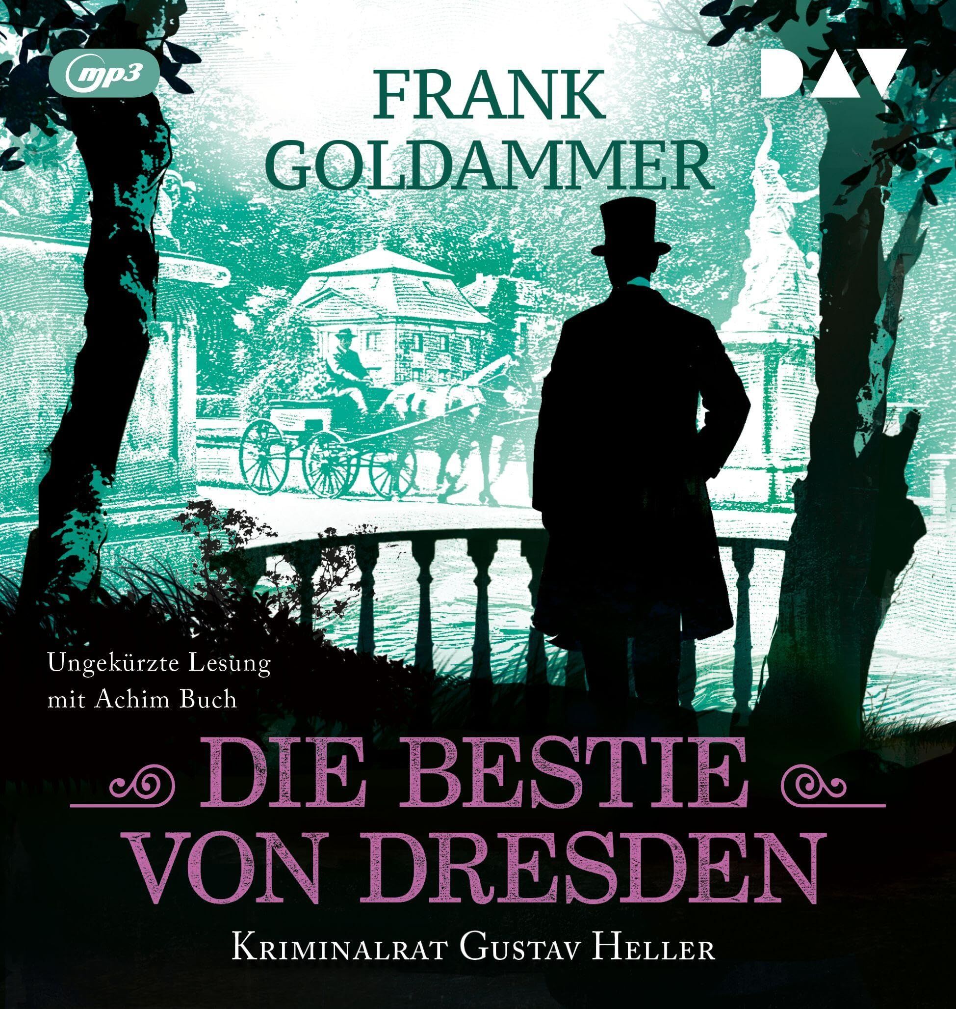 Goldammer, Frank: Die Bestie von Dresden. Kriminalrat Gustav Heller 3