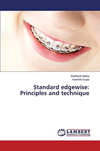 Standard edgewise: Principles and technique