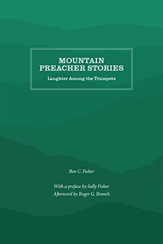 Mountain Preacher Stories: Laughter Among the Trumpets