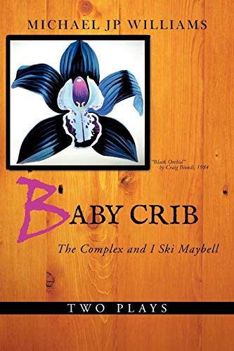 Baby Crib: The Complex and I Ski Maybell