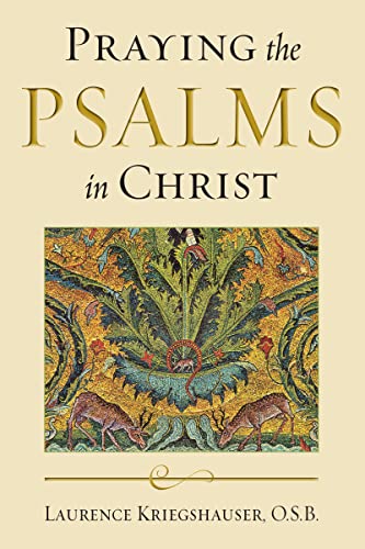 Praying the Psalms in Christ (Reading the Scriptures)
