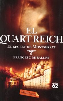 El Quart Reich : el secret de Montserrat (LABUTXACA)