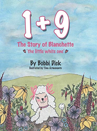 1+9: The Story of Blanchette 'The Little White One'