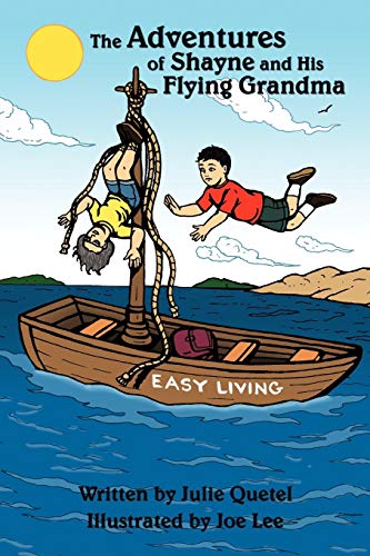 The Adventures of Shayne and His Flying Grandma