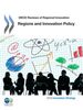 OECD Reviews of Regional Innovation: Regions and Innovation Policy