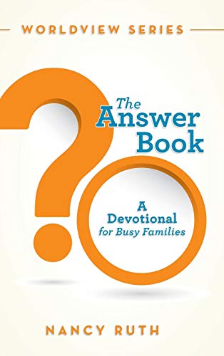 The Answer Book: A Devotional for Busy Families