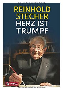 Herz ist Trumpf: Und andere heiter-besinnliche Texte. Das Lesebuch zum 100. Geburtstag.