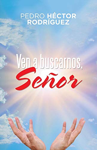 Ven a buscarnos, Señor