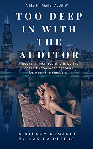 Too Deep In With The Auditor: Whoever thinks auditing is boring does not know what happens between the numbers. (Martin Muller Audit)