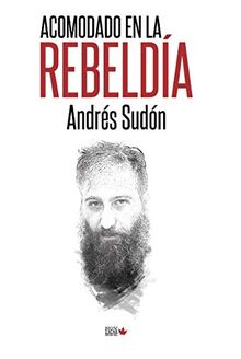 Acomodado en la rebeldía (Poesía, Band 7)