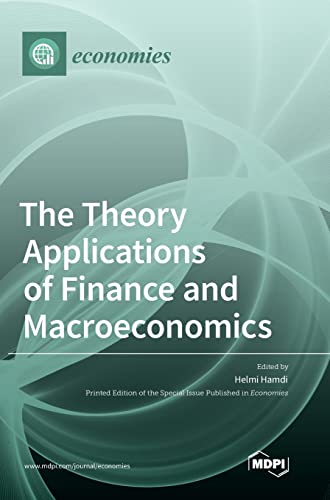 The Theory Applications of Finance and Macroeconomics