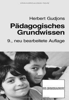 Pädagogisches Grundwissen. Überblick - Kompendium - Studienbuch