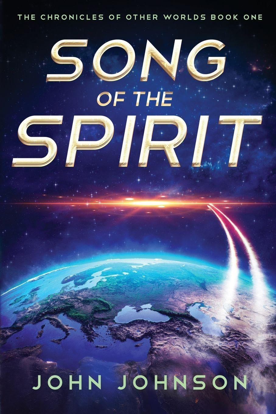 Song of the Spirit (The Chronicles of Other Worlds)